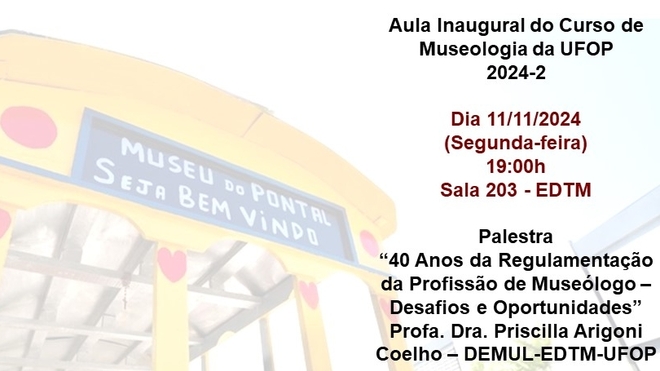 Cartaz da Aula Inaugural Curso de Museologia da UFOP-2024-2